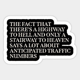 The fact that there's a highway to hell ~ offensive Sticker